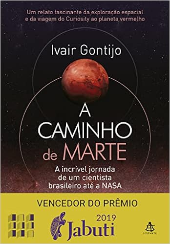 Capa do livro A caminho de Marte: A incrível jornada de um cientista brasileiro até a NASA