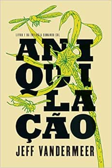 Capa do livro Aniquilação: (Trilogia Comando Sul vol. 1)