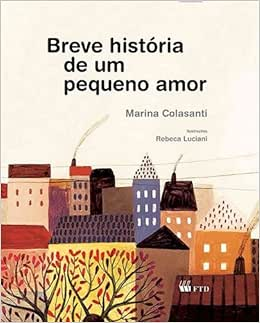 Capa do livro Breve História de um Pequeno Amor