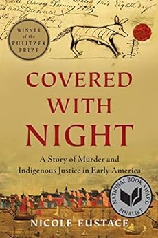 Capa do livro Covered with Night: A Story of Murder and Indigenous Justice in Early America (English Edition)