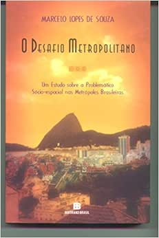 Capa do livro Desafio Metropolitano, O: Um Estudo sobre a Problemática Sóc: Um estudo sobre a problemática sócio-espacial nas metrópoles brasileiras