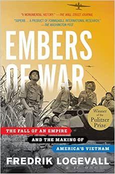 Capa do livro Embers of War: The Fall of an Empire and the Making of America's Vietnam
