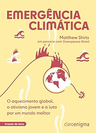 Capa do livro Emergência climática: O aquecimento global, o ativismo jovem e a luta por um mundo melhor
