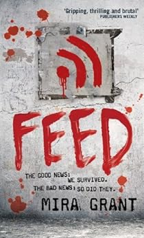 Capa do livro Feed: The Newsflesh Trilogy: Book 1