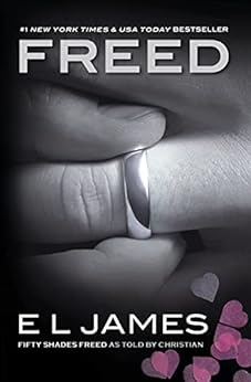 Capa do livro Freed: Fifty Shades Freed as Told by Christian (Fifty Shades as Told by Christian Book 3)