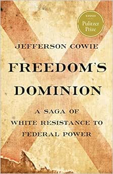 Capa do livro Freedom's Dominion: A Saga of White Resistance to Federal Power