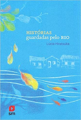 Capa do livro Histórias Guardadas Pelo Rio