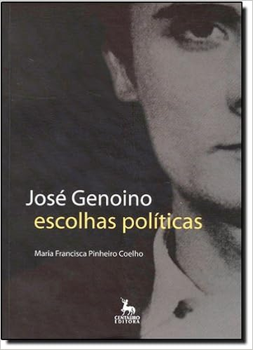 Capa do livro Jose Genoino - Escolhas Politicas