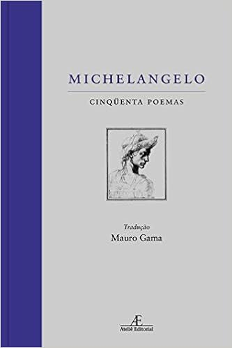 Capa do livro Michelangelo: 50 Poemas