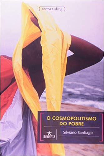 Capa do livro O Cosmopolitismo do Pobre: Crítica Literária e Crítica Cultural