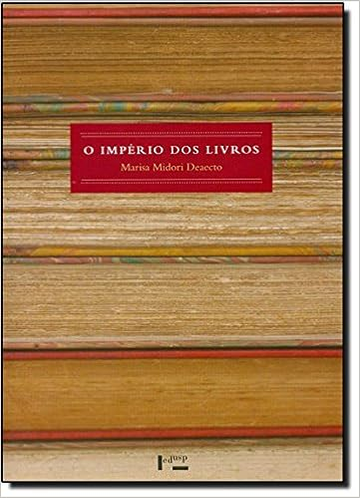 Capa do livro O Império dos Livros. Instituições e Práticas de Leitura na São Paulo Oitocentista