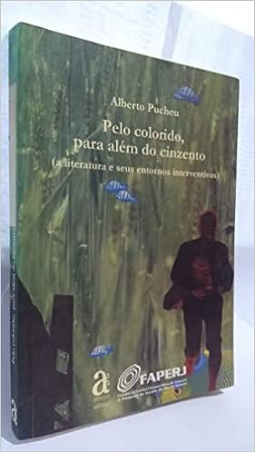 Capa do livro Pelo Colorido, Para Além do Cinzento. A Literatura e Seus Entornos Interventivos