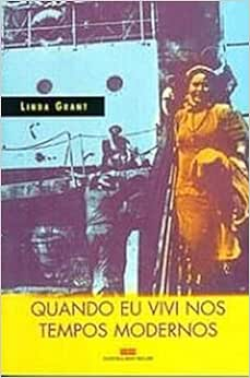 Capa do livro Quando Eu Vivi Nos Tempos Modernos