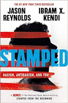 Capa do livro Stamped: Racism, Antiracism, and You: A Remix of the National Book Award-Winning Stamped from the Beginning