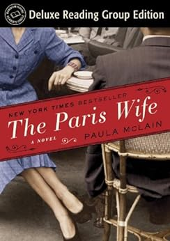 Capa do livro The Paris Wife (Random House Reader's Circle Deluxe Reading Group Edition)