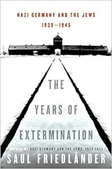 Capa do livro The Years of Extermination: Nazi Germany and the Jews, 1939-1945